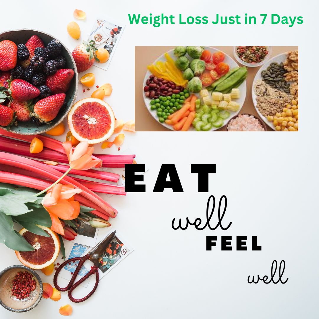 Weight Loss in Just 7 Days – Diet Plan