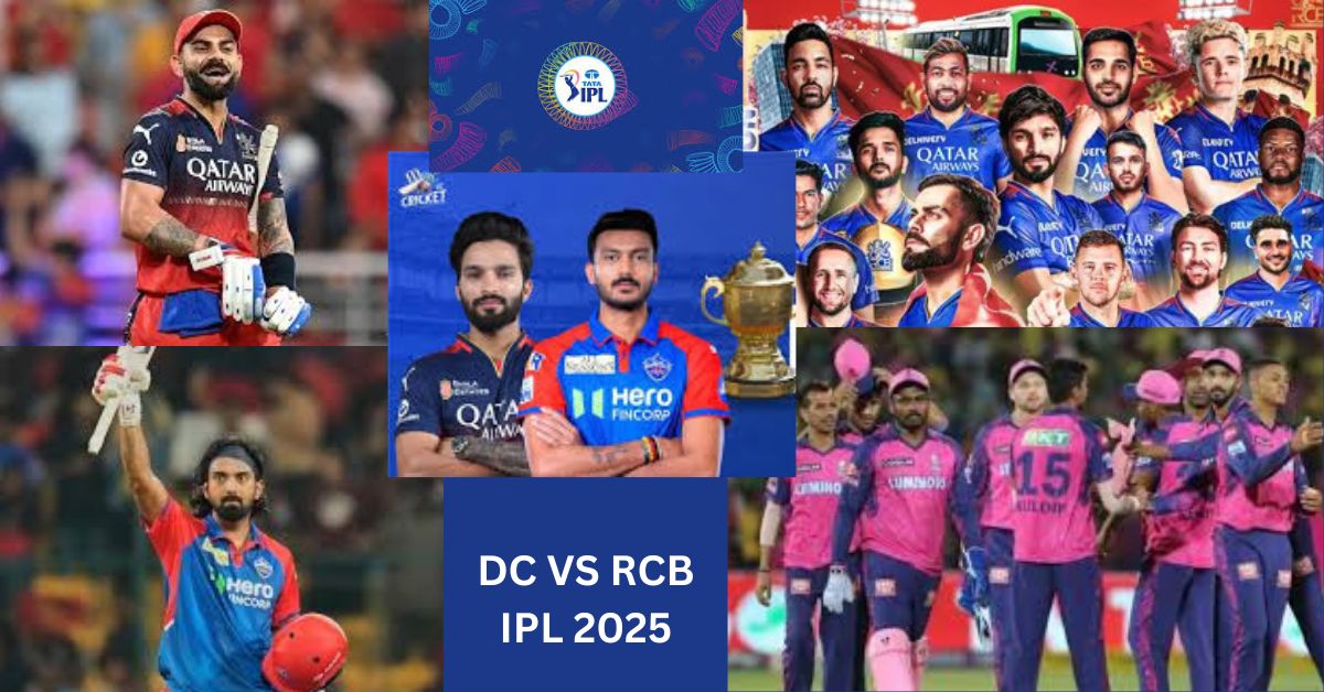 DC VS RCB IPL 2025